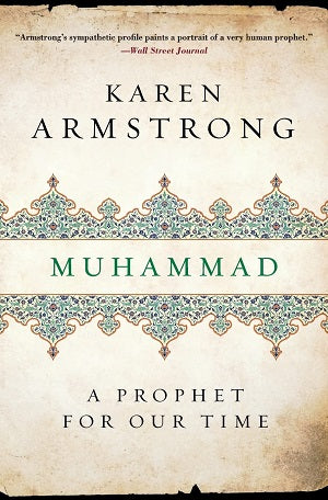 Muhammad: A Prophet for Our Time by Karen Keishin Armstrong