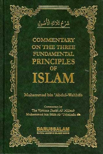 Commentary on the Three Fundamental Principles of Islam by Muhammad Ibn Abdul Wahab