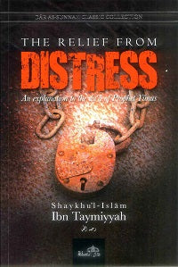 The Relief from Distress by Ibn Taymiyya