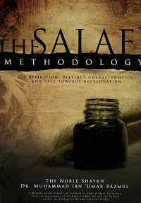 The Salafi Methodology by Dr. Muhammad Ibn Umar Bazmul
