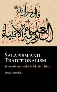 Salafism and Traditionalism by Emad Hamdeh