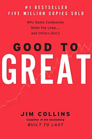 Good to Great by James C. Collins