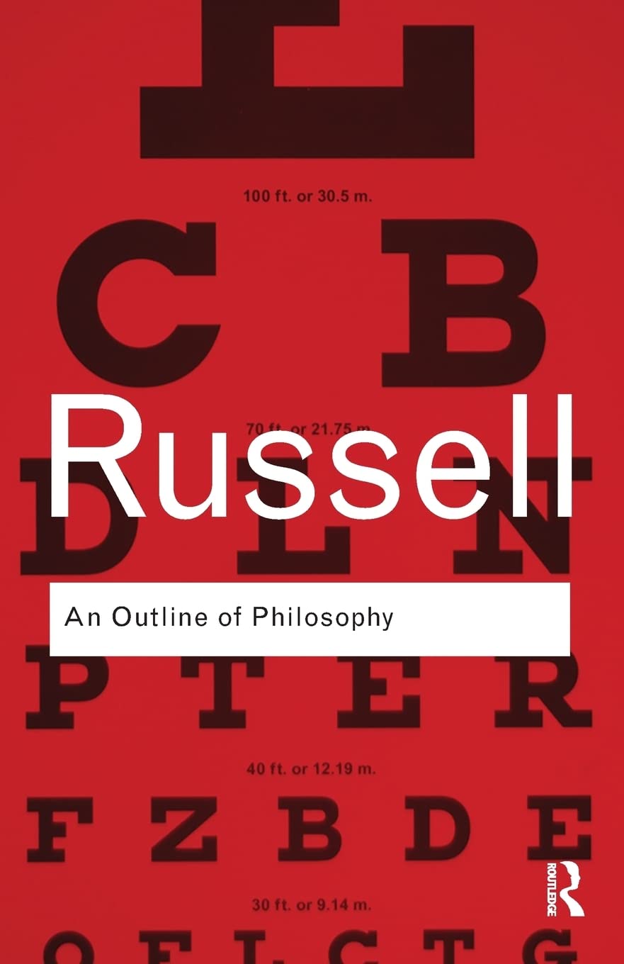 An outline of Philosophy Bertrand Russell