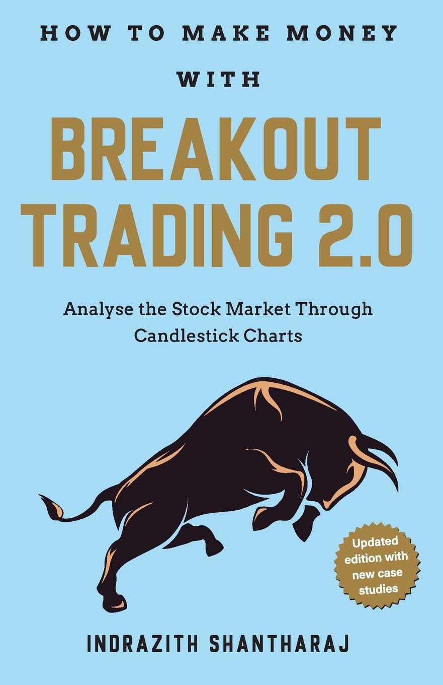How To Make Money With Breakout Trading 2.0: Analyse The Stock Market Through Candlest By Indrazith Shantharajick Charts