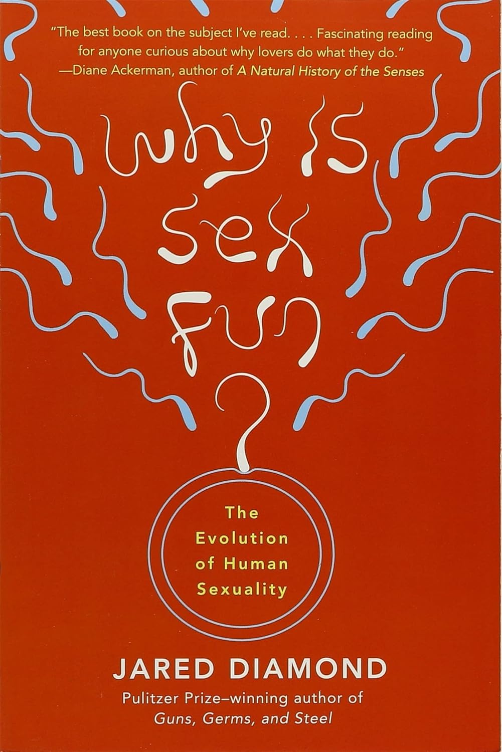 Why Is sex Fun? by Jared Diamond