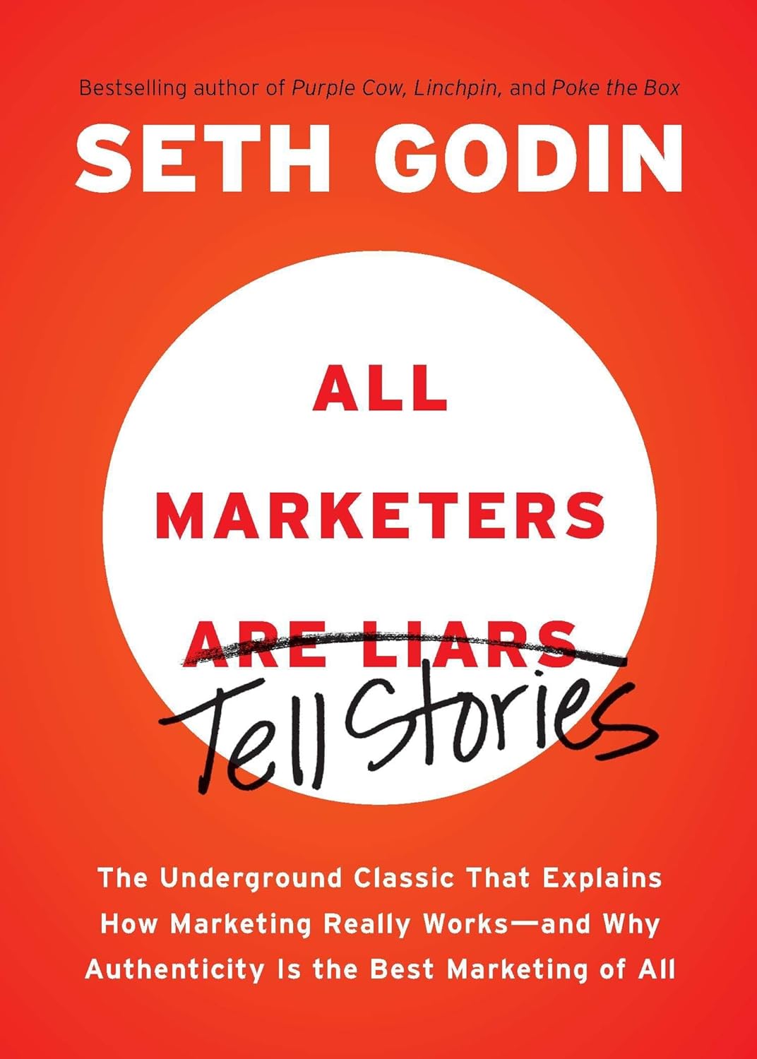All Marketers Are Liars by Seth Godin