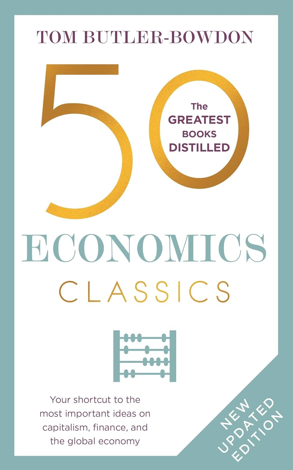 50 Economics Classics by Tom Butler-Bowdon