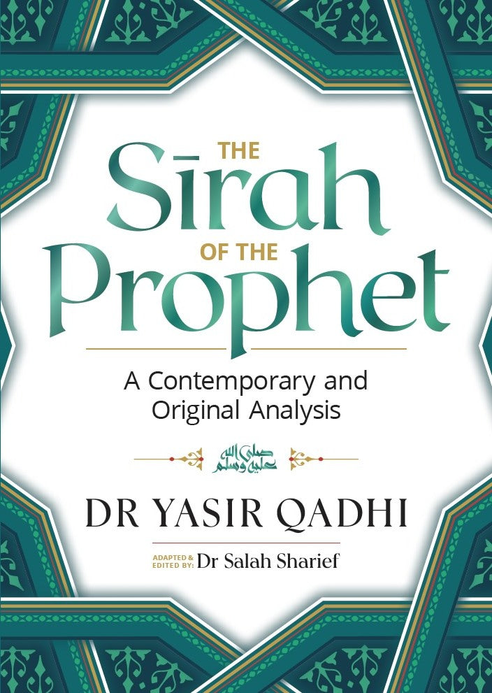 The Sirah of the Prophet by Yasir Qadhi