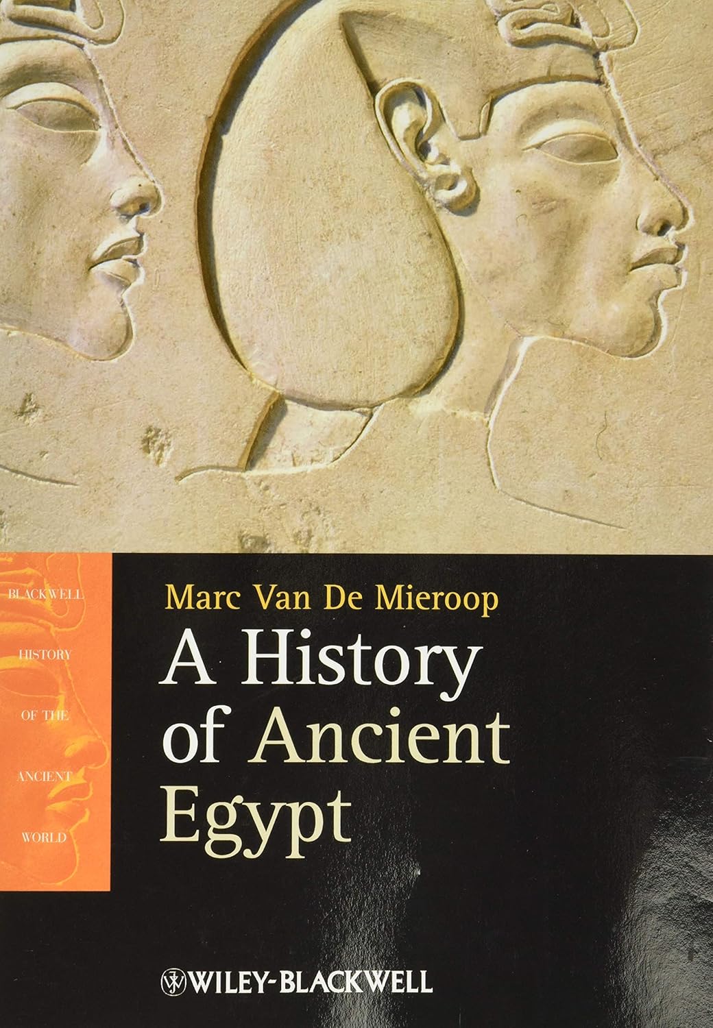 A History of Ancient Egypt by Marc Van De Mieroop