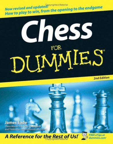 Chess for Dummies By James Eade