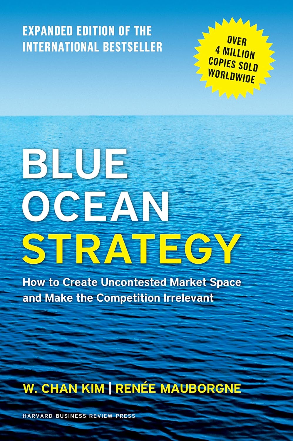 Blue Ocean Strategy by Renée Mauborgne & W. Chan Kim