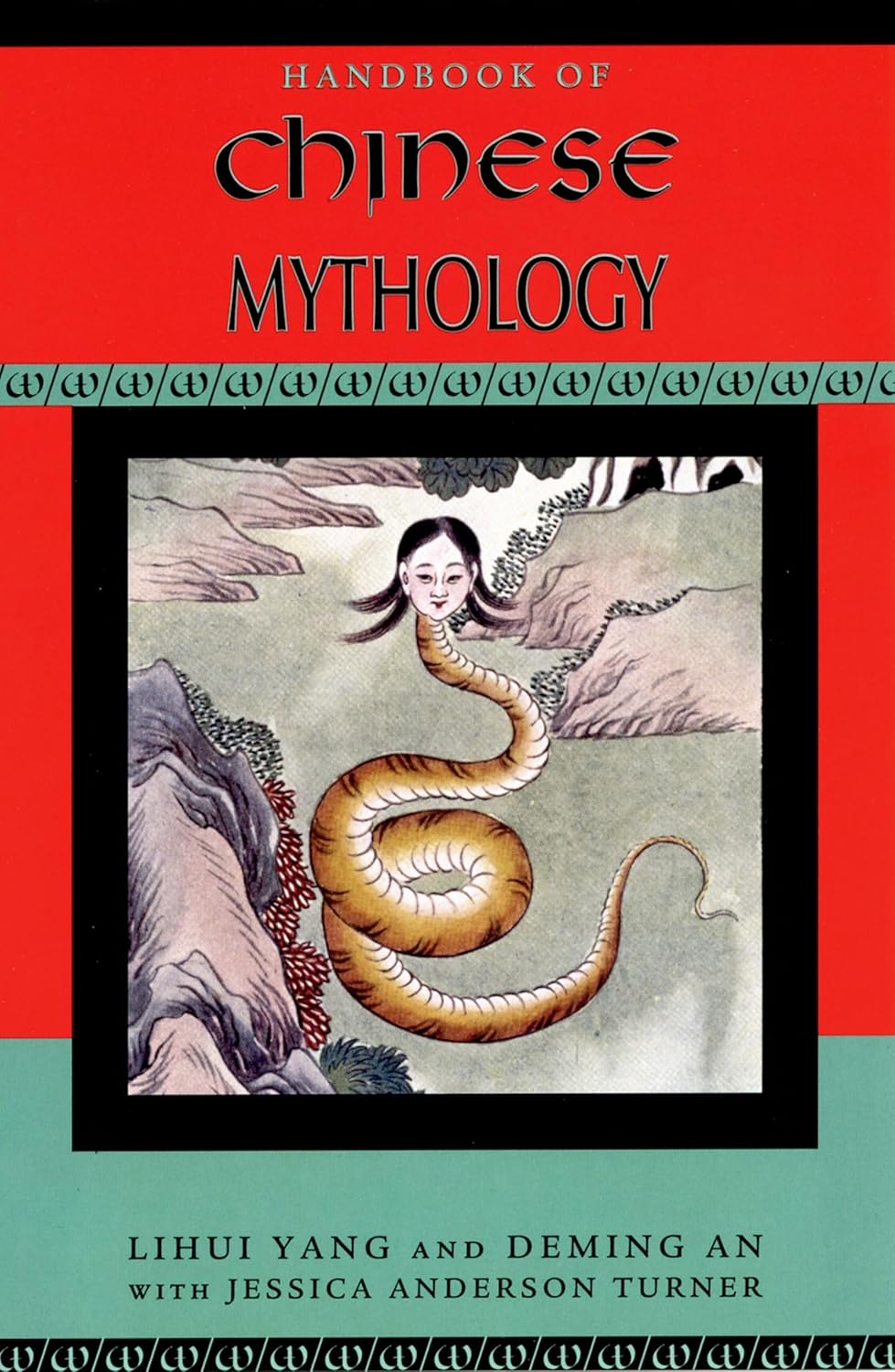 Handbook of Chinese mythology by Lihui Yang