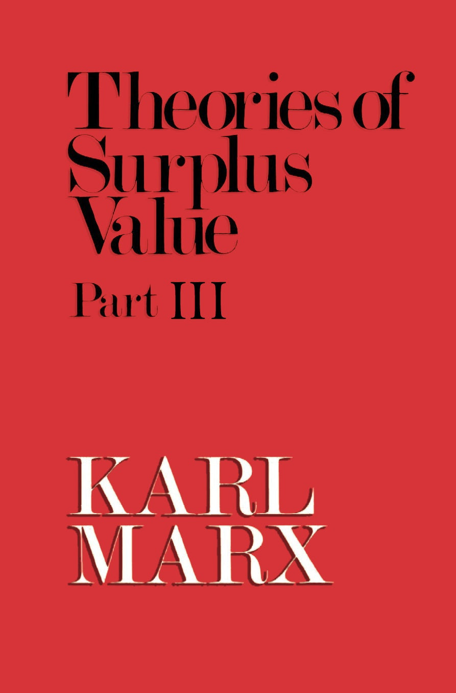 Karl Marx-Theories of Surplus Value Part-3