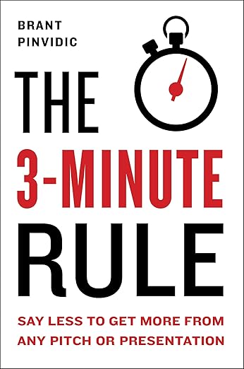 The 3 Minute Rule by Brant Pinvidic