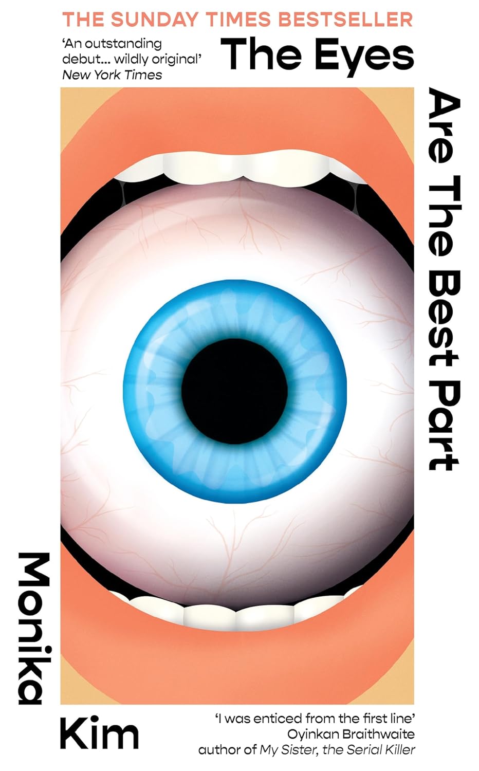 The Eyes Are The Best Part: The Sunday Times Bestselling 'good for Her' Novel by Monika Kim