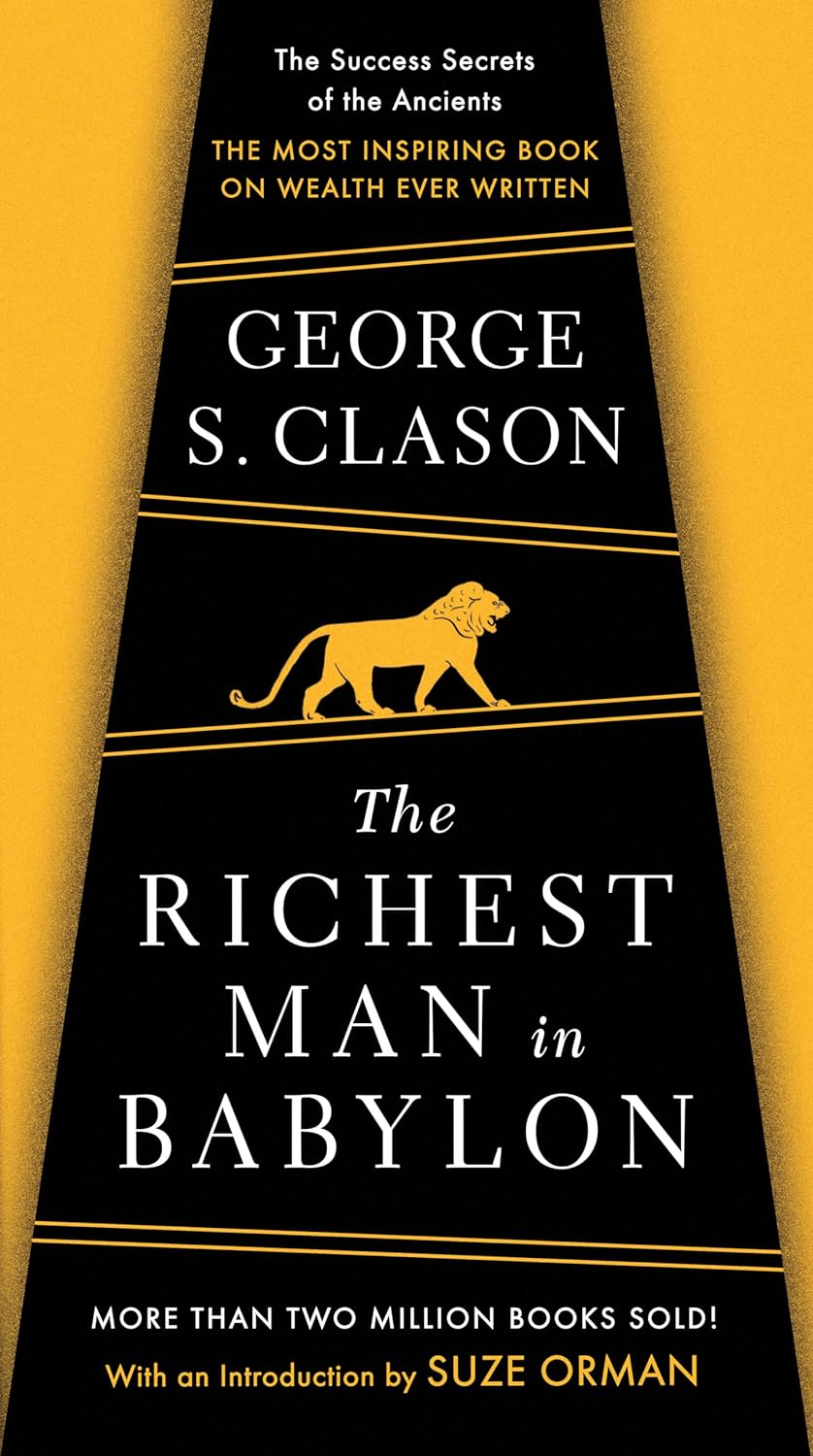 The Richest Man in Babylon by George Samuel Clason