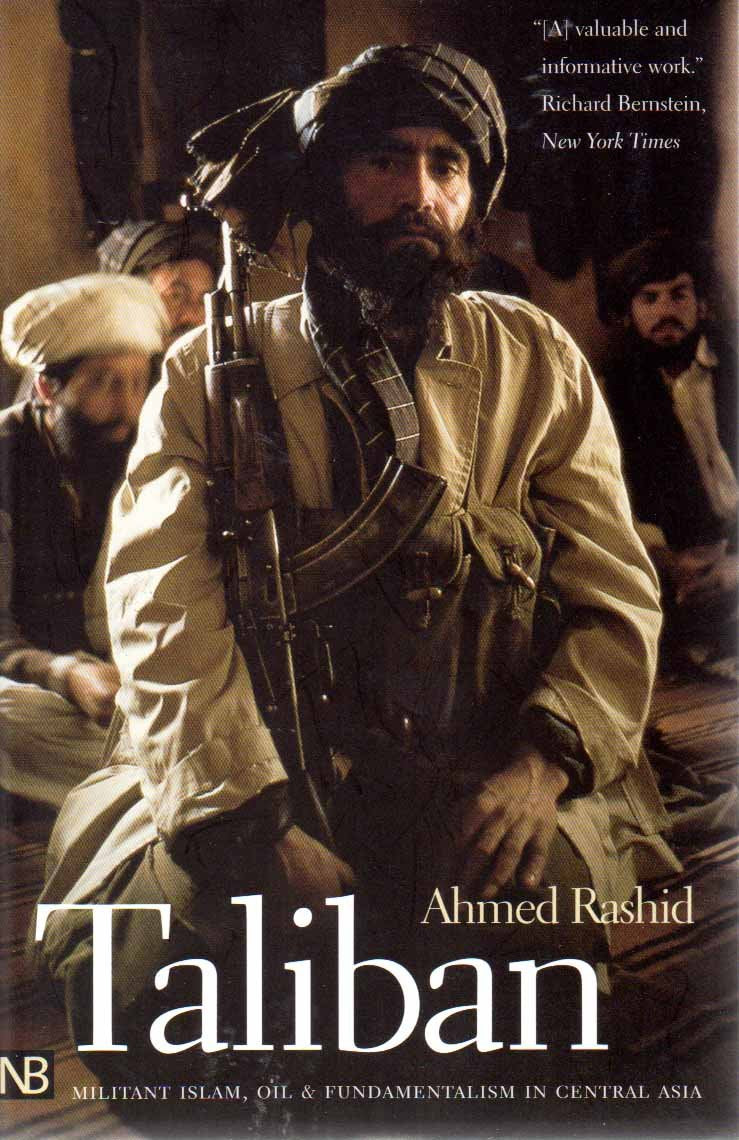 Taliban: Militant Islam, Oil and Fundamentalism in Central Asia
Book by Ahmed Rashid