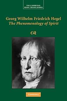 The Phenomenology of Spirit
by Georg Wilhelm Friedrich Hegel