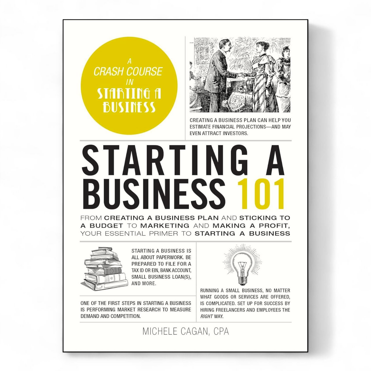 Starting A Business 101 by Michele Cagan