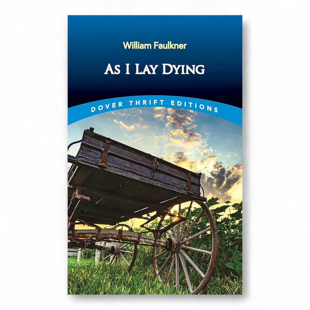 As I Lay Dying by William Faulkner