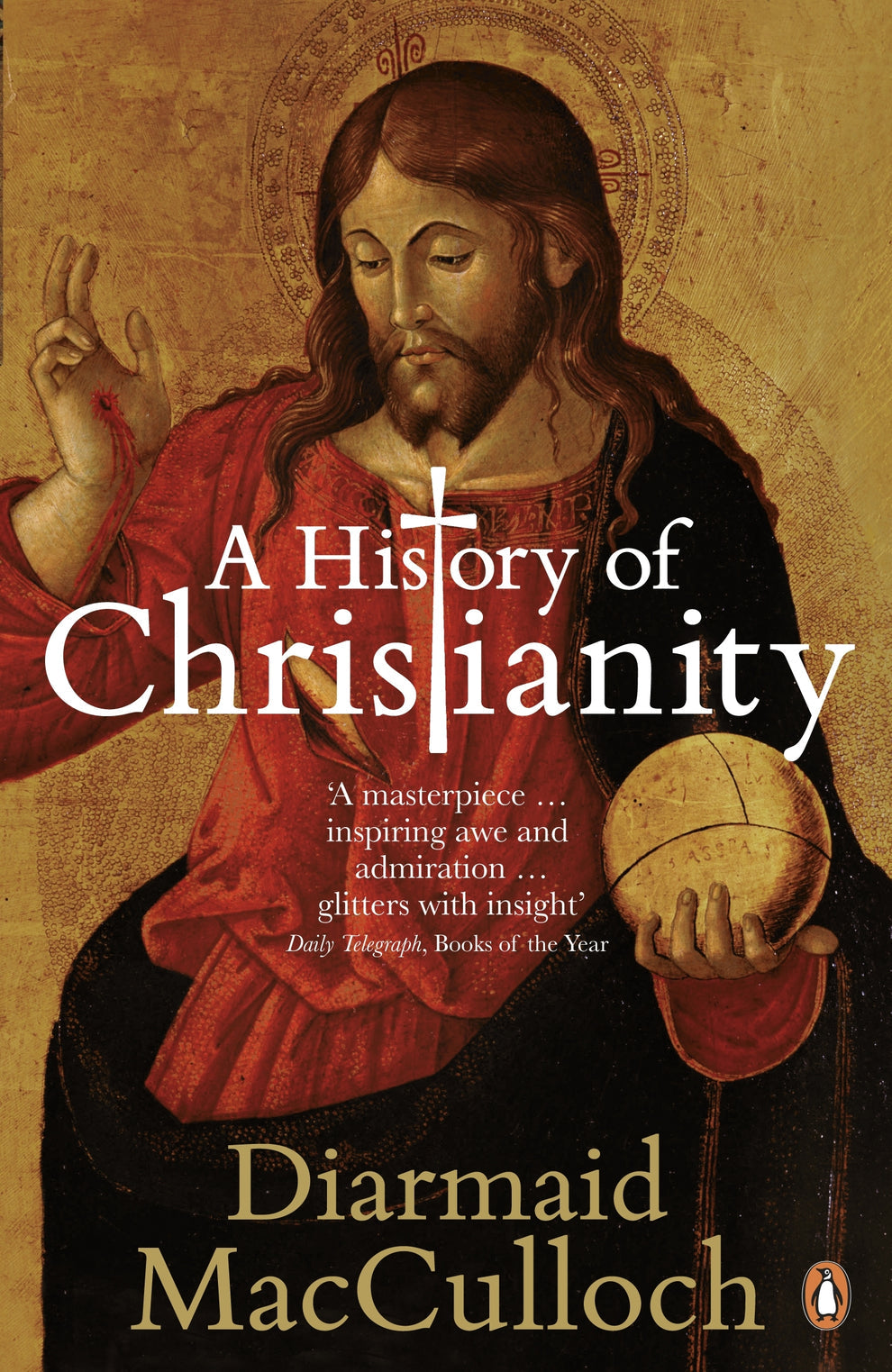 A History of Christianity: The First Three Thousand Years by Diarmaid MacCulloch(2 Vol)