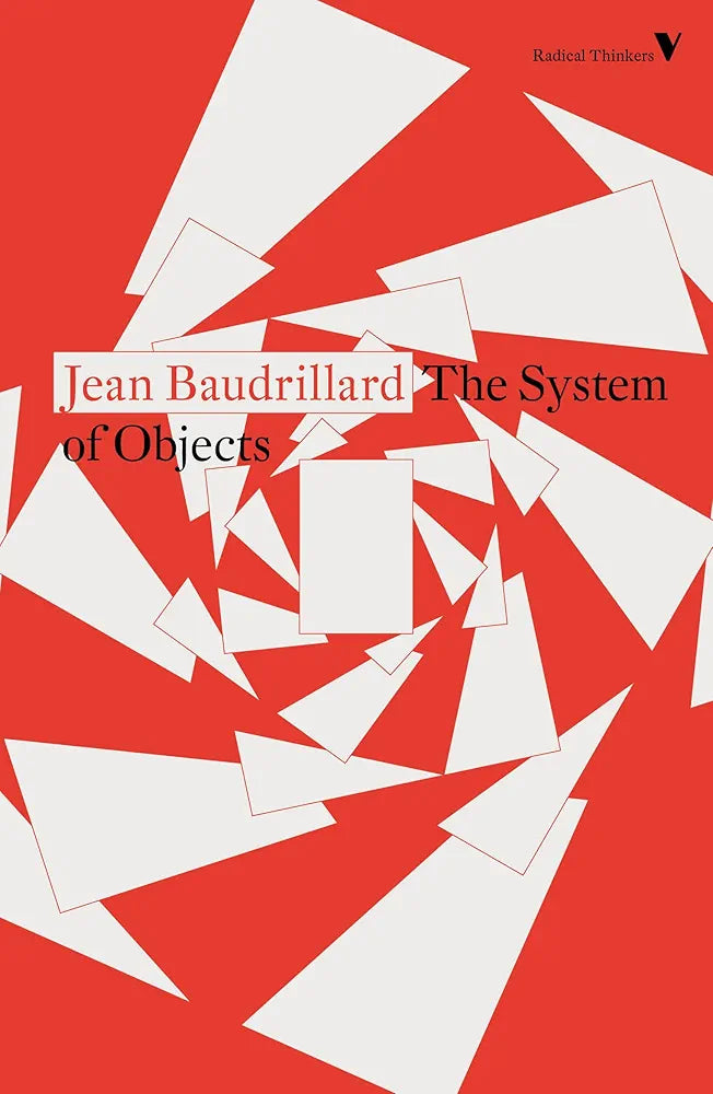The System of Objects
by Jean Baudrillard
