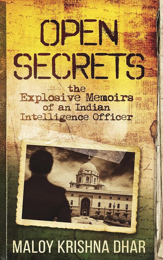 Open Secrets by Maloy Krishna Dhar