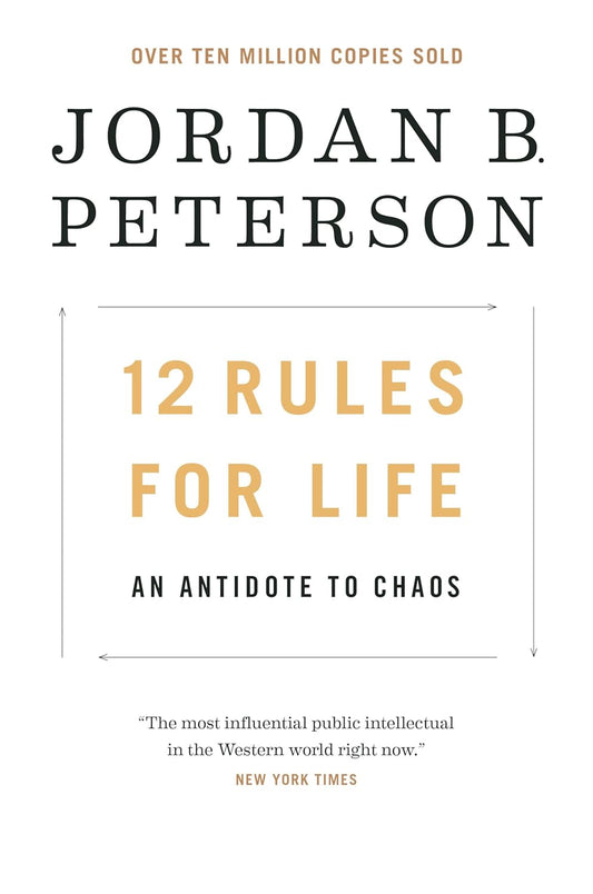 12 Rules for Life by Jordan B. Peterson