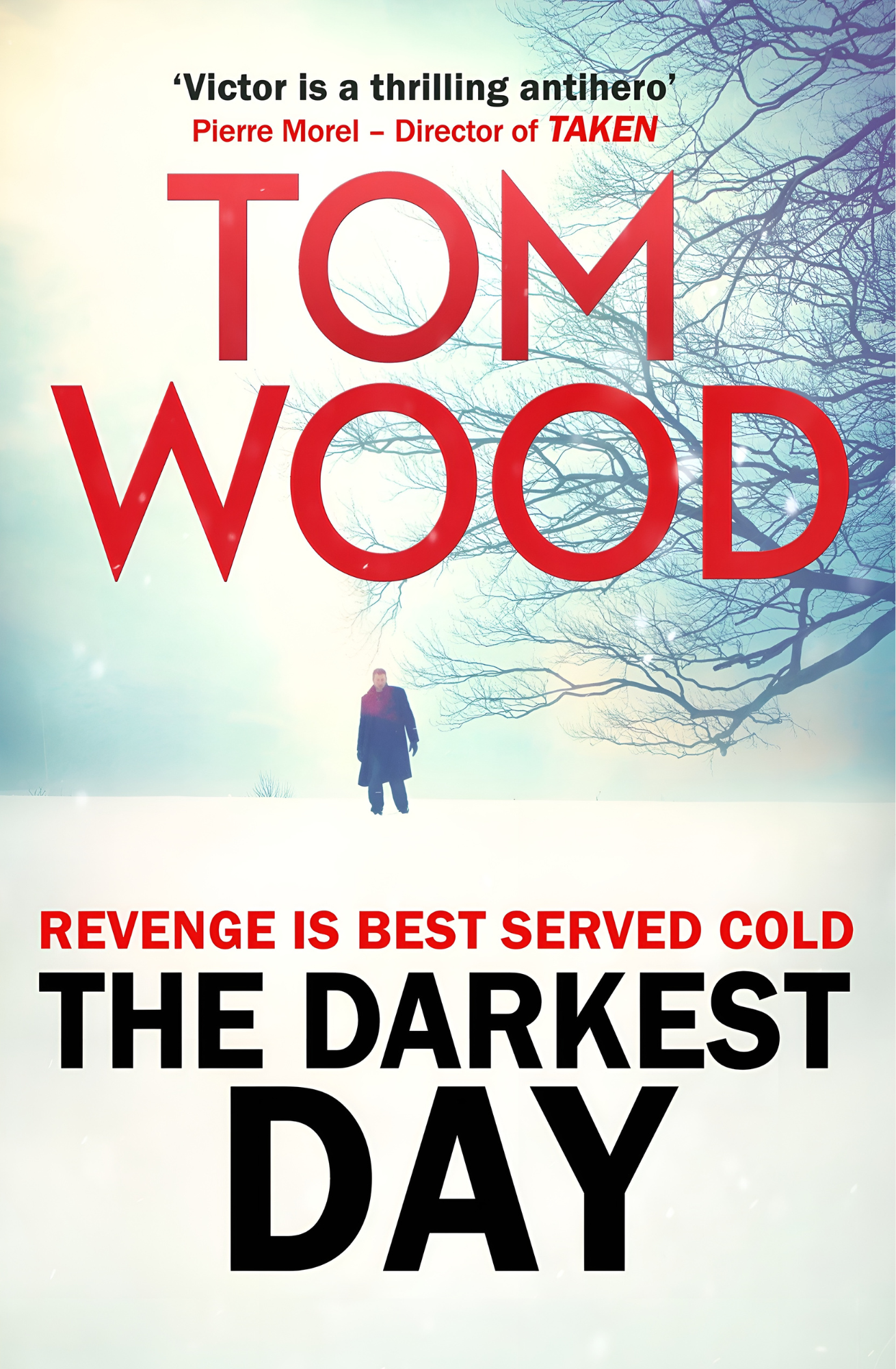 The Darkest Day by Tom Wood