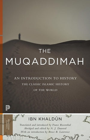 The Muqaddimah by Ibn Khaldun