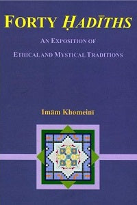 Forty Hadith by IMAM Khomeini