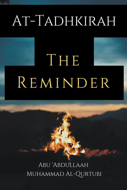 At-Tadhkirah the Reminder by Abu 'Abdullaah Muhammad Al-Qurtubi - 320tk