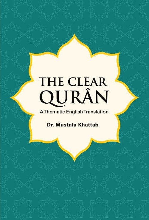 The Clear Quran by Dr. Mustafa Khattab