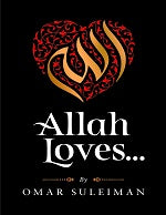 Allah Loves by Omar Suleiman