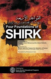 Explanation of the Four Principles of Shirk by Shaikhul-Islam Muhammad ibn Abdul-Wahhab