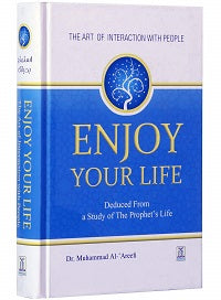 Enjoy Your Life by Mohamad al-Arefe