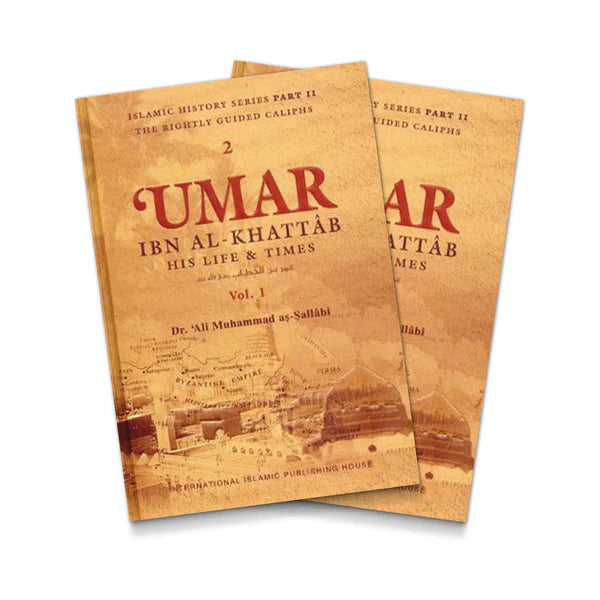 Umar Ibn Al-khattab His Life and Times (VOL 1 and 2 ) by Dr. Ali muhammad As-Sallabi
