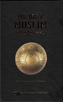The Ideal Muslim by Muhammad Al-Hashimi