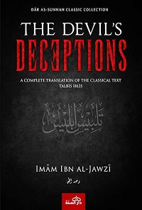 The Devil's Deceptions(Talbis Iblis): Ibn al-Jawzi by Imam bin Al-jaws I