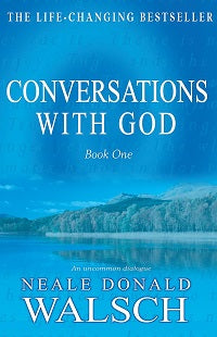 Conversations with God Book One by Neale Donald Walsch