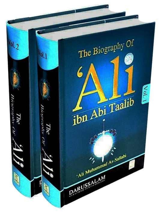 The Biography of Ali ibn Abi Talib (Volume 1  &2 ) by Ali Muhammad as-Sallabi