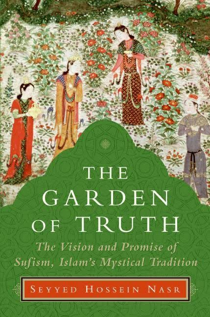 The Garden of Truth by Seyyed Hossein Nasr
