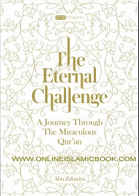 The Eternal Challenge by Abu Zakariya