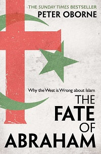 Fate of Abraham by Peter Oborne