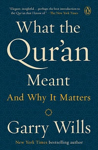 What the Qu'ran Meant by Garry Wills