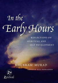 In The Early Hours by Khurram Murad