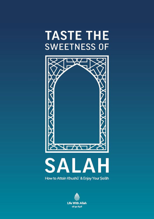 Taste the Sweetness of Salah | Color Print by Life with Allah