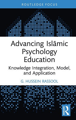 Advancing Islamic Psychology Education by G. Hussein Rassool