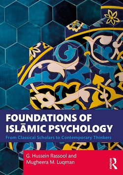 Foundations of Isl?mic Psychology | B5 Size by G. Hussein Rassool and Mugheera M. Luqman