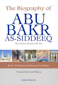 The Biography of Abu Bakr as-Siddeeq Book by Ali Mohammad Al-Sallabi